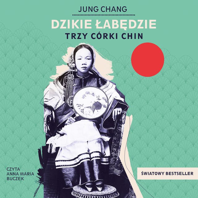 Dzikie łabędzie. Trzy córki Chin