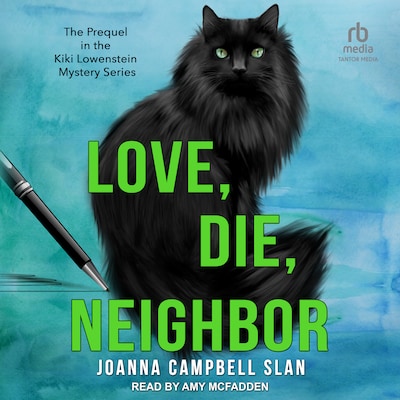 Love, Die, Neighbor – omslag til lydbogen af Joanna Campbell Slan