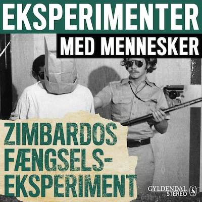 Eksperimenter med mennesker - Zimbardos fængselseksperiment – omslag til lydbogen af Gyldendal