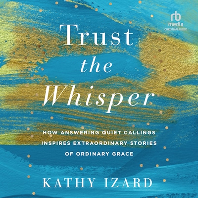 Trust the Whisper – omslag til lydbogen af Kathy Izard