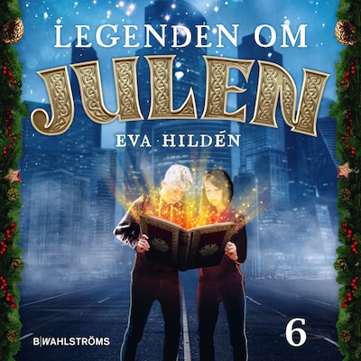 Julkalender: Legenden om julen 6