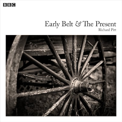 Early Belt And The Present – omslag til lydbogen af Bert Coules, Richard Pitt