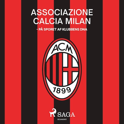 Associazione Calcio Milan - På sporet af klubbens DNA – omslag til lydbogen af Brian Bødker