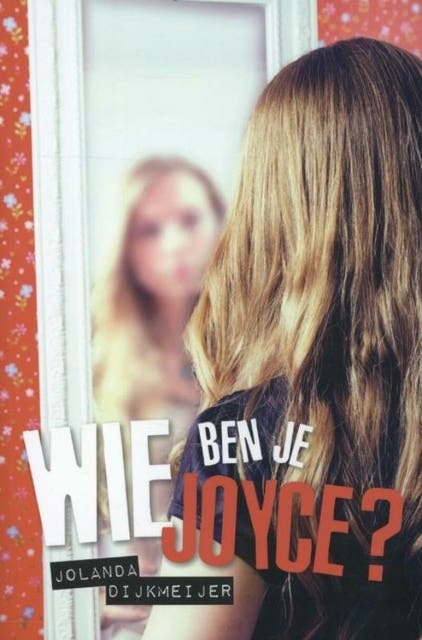 Wie ben je, Joyce – omslag van het luisterboek van Jolanda Dijkmeijer