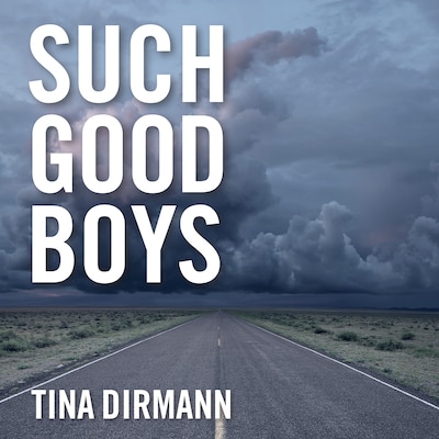 Such Good Boys – omslag til lydbogen af Tina Dirmann