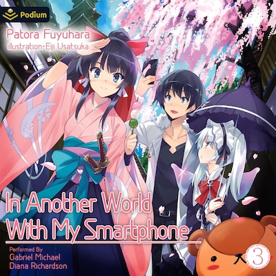 In Another World with My Smartphone: Volume 3 – omslag til lydbogen af Patora Fuyuhara