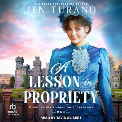 A Lesson in Propriety – omslag til lydbogen af Jen Turano