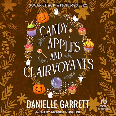 Candy Apples and Clairvoyants – omslag til lydbogen af Danielle Garrett
