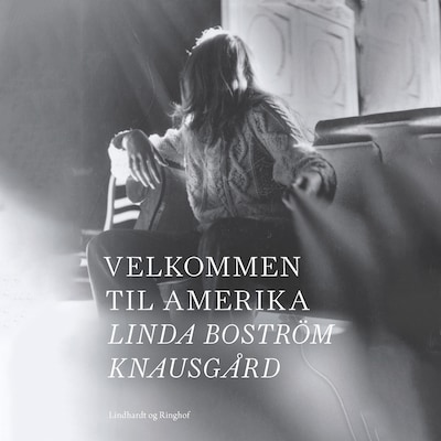 Velkommen til Amerika – omslag til lydbogen af Linda Boström Knausgård