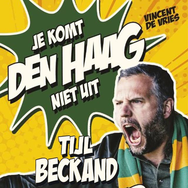 Tijl Beckand: Je komt Den Haag niet uit – omslag van het luisterboek van Vincent de Vries