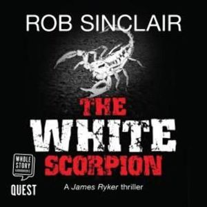 The White Scorpion – okładka audiobooka, autor Rob Sinclair