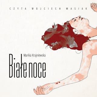 Białe noce – okładka audiobooka, autor Marika Krajniewska