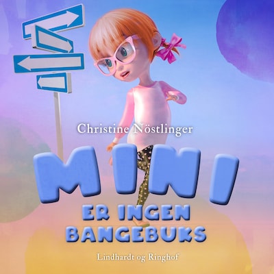 Mini er ingen bangebuks – omslag til lydbogen af Christine Nöstlinger
