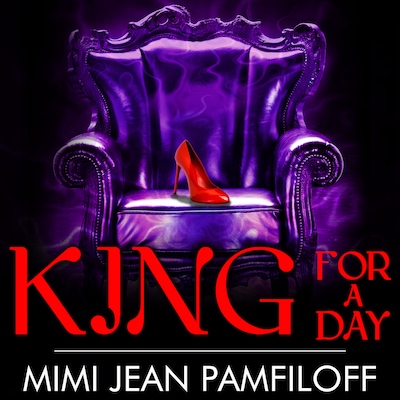 King for a Day – omslag til lydbogen af Mimi Jean Pamfiloff