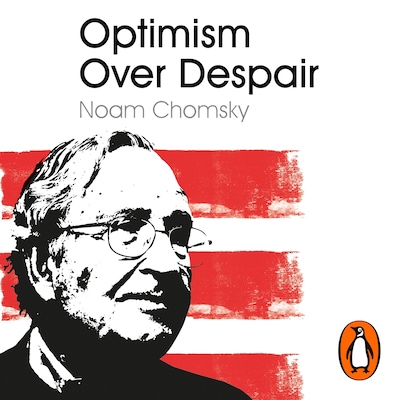 Optimism Over Despair – omslag til lydbogen af Noam Chomsky, C J Polychroniou