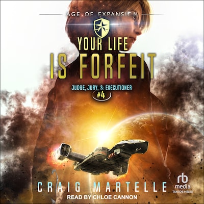 Your Life Is Forfeit – omslag til lydbogen af Craig Martelle, Michael Anderle