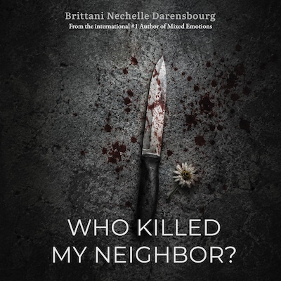 Who Killed My Neighbor?
