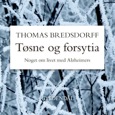 Tøsne og forsytia – omslag til lydbogen af Thomas Bredsdorff