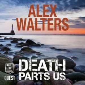 Death Parts Us: a serial killer thriller – okładka audiobooka, autor Alex Walters