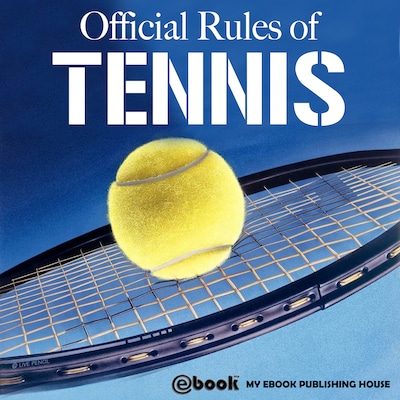Official Rules of Tennis – omslag til lydbogen af My Ebook Publishing House