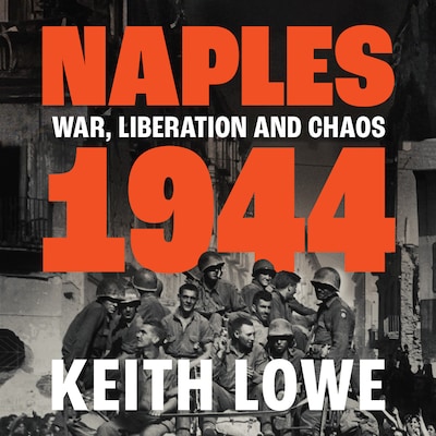 Naples 1944 – omslag til lydbogen af Keith Lowe