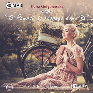 Powrót do starego domu – okładka audiobooka, autor Ilona Gołębiewska