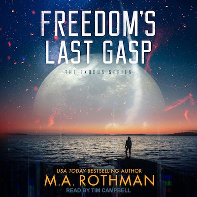 Freedom's Last Gasp – omslag til lydbogen af M.A. Rothman