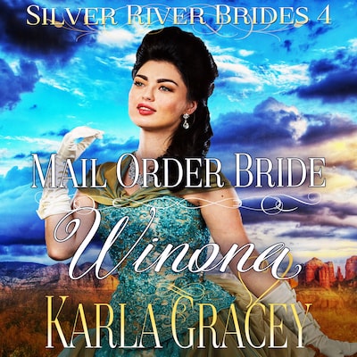 Mail Order Bride Winona (Silver River Brides, Book 4)