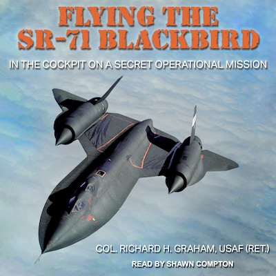 Flying the SR-71 Blackbird – omslag til lydbogen af Richard H. Graham