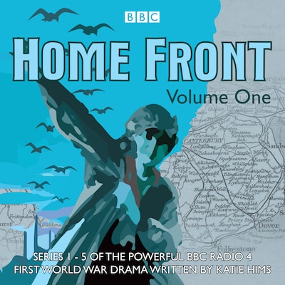 Home Front: The Complete BBC Radio Collection Volume 1 – omslag til lydbogen af Katie Hims, Sebastian Baczkiewicz, Lucy Catherine