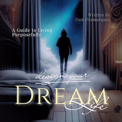 Design Your Dream Life – omslag til lydbogen af Dan Desmarques