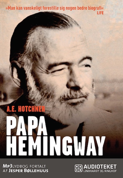 Papa Hemingway: en personlig biografi – omslag til lydbogen af A.E. Hotchner