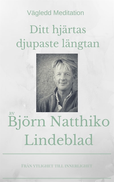 Ditt hjärtas djupaste längtan