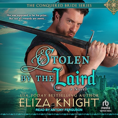 Stolen by the Laird – omslag til lydbogen af Eliza Knight