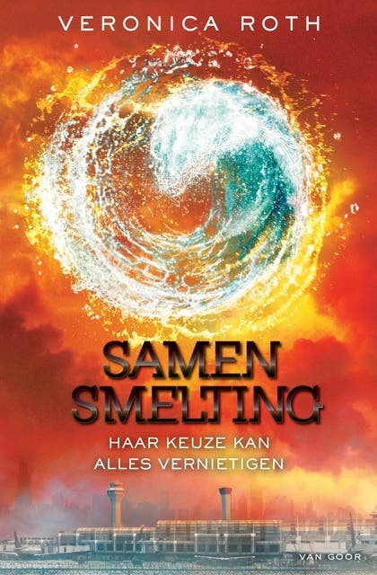Divergent 3 - Samensmelting: Haar keuze bepaalt alles
