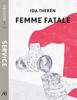 Femme fatale. En e-singel ur Granta #7 – omslag till ljudboken av Ida Therén