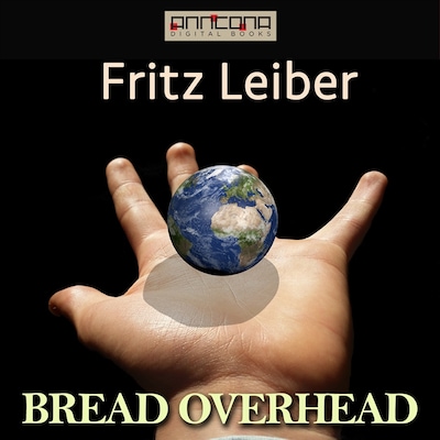 Bread Overhead – omslag til lydbogen af Fritz Leiber