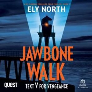 Jawbone Walk: Text V For Vengeance – okładka audiobooka, autor Ely North