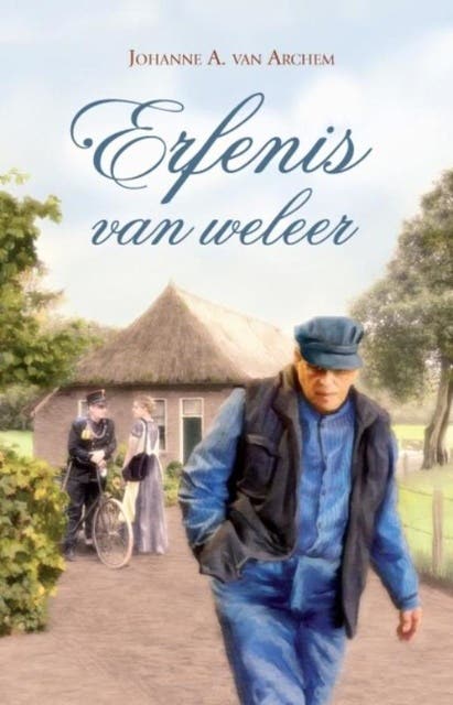 Erfenis van weleer – omslag van het luisterboek van Johanne A. van Archem