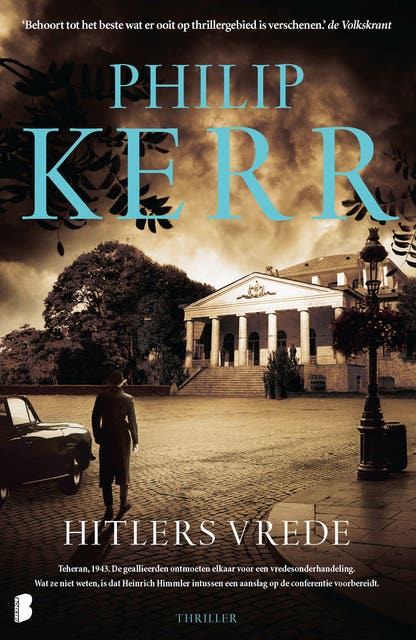 Hitlers vrede: Teheran, 1943. De geallieerden ontmoeten elkaar voor een vredesonderhandeling. Wat ze niet weten, is dat Heinrich Himmler intussen een – omslag van het luisterboek van Philip Kerr