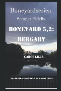 Boneyard 5,2: Bergaby – omslag till ljudboken av Carol Lilja