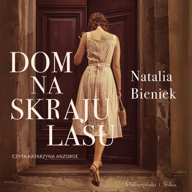 Dom na skraju lasu – okładka audiobooka, autor Natalia Bieniek