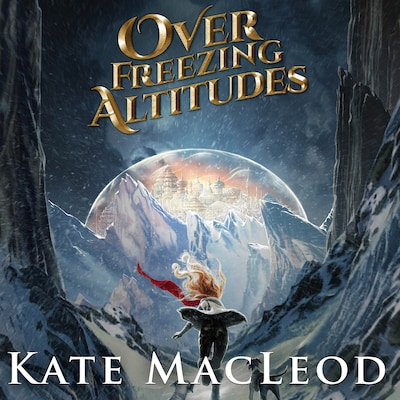Over Freezing Altitudes – omslag til lydbogen af Kate MacLeod