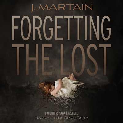 Forgetting the Lost – omslag till ljudboken av J. Martain