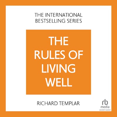 The Rules of Living Well, 2nd edition – omslag til lydbogen af Richard Templar