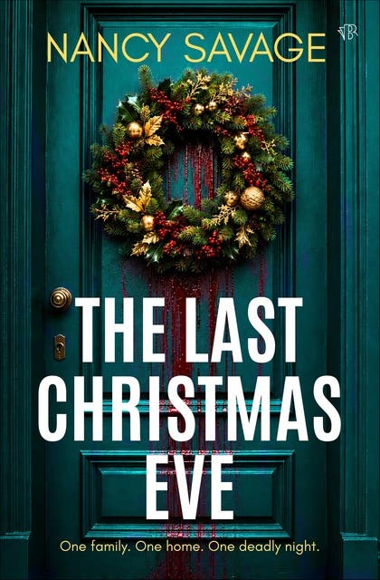 The Last Christmas Eve: A gripping and twist-filled festive psychological thriller – omslag til lydbogen af Nancy Savage
