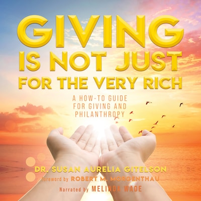 Giving Is Not Just For The Very Rich – omslag til lydbogen af Dr. Susan Aurelia Gitelson