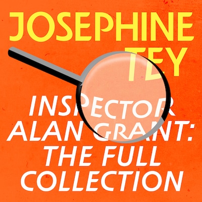 Inspector Alan Grant: The Full Collection – omslag til lydbogen af Josephine Tey