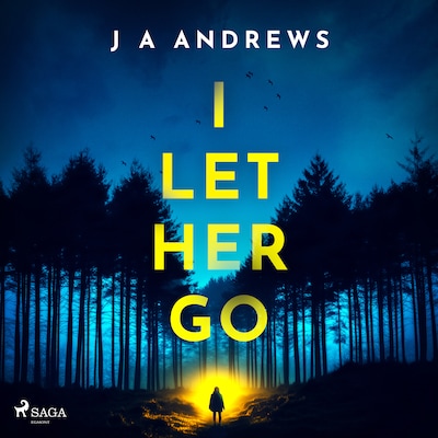 I Let Her Go – omslag til lydbogen af J A Andrews