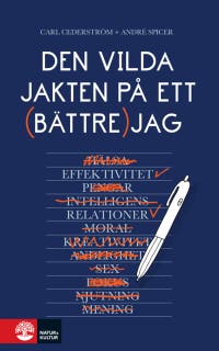 Den vilda jakten på ett bättre jag – omslag till ljudboken av André Spicer,Carl Cederström